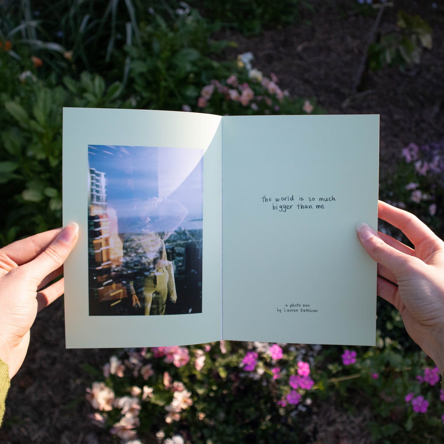 the world is so much bigger than me - photo zine